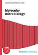 Molecular microbiology, Jesse Russell,Ronald Cohn 