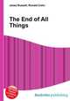 The End of All Things, Jesse Russell,Ronald Cohn 