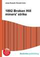 1892 Broken Hill miners