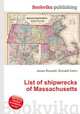 List of shipwrecks of Massachusetts, Jesse Russell,Ronald Cohn 