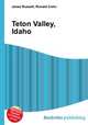 Teton Valley, Idaho, Jesse Russell,Ronald Cohn 