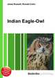 Indian Eagle-Owl, Jesse Russell,Ronald Cohn 