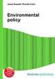 Environmental policy, Jesse Russell,Ronald Cohn 