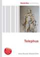Telephus, Jesse Russell,Ronald Cohn 