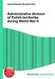 Administrative division of Polish territories during World War II, Jesse Russell,Ronald Cohn 