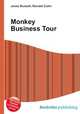 Monkey Business Tour, Jesse Russell,Ronald Cohn 