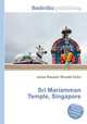 Sri Mariamman Temple, Singapore, Jesse Russell,Ronald Cohn 
