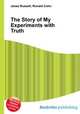The Story of My Experiments with Truth, Jesse Russell,Ronald Cohn 
