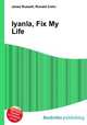 Iyanla, Fix My Life, Jesse Russell,Ronald Cohn 