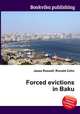 Forced evictions in Baku, Jesse Russell,Ronald Cohn 
