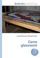 Came glasswork, Jesse Russell,Ronald Cohn 