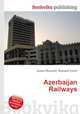 Azerbaijan Railways, Jesse Russell,Ronald Cohn 