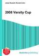 2008 Varsity Cup, Jesse Russell,Ronald Cohn 
