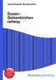 Essen–Gelsenkirchen railway, Jesse Russell,Ronald Cohn 