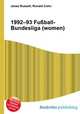 1992–93 Fu?ball-Bundesliga (women), Jesse Russell,Ronald Cohn 