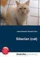 Siberian (cat), Jesse Russell,Ronald Cohn 