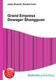 Grand Empress Dowager Shangguan, Jesse Russell,Ronald Cohn 