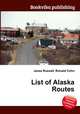 List of Alaska Routes, Jesse Russell,Ronald Cohn 