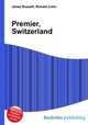 Premier, Switzerland, Jesse Russell,Ronald Cohn 