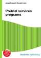 Pretrial services programs, Jesse Russell,Ronald Cohn 