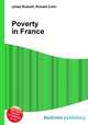 Poverty in France, Jesse Russell,Ronald Cohn 