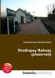 Strathspey Railway (preserved), Jesse Russell,Ronald Cohn 