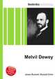 Melvil Dewey, Jesse Russell,Ronald Cohn 