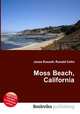 Moss Beach, California, Jesse Russell,Ronald Cohn 