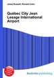 Quebec City Jean Lesage International Airport, Jesse Russell,Ronald Cohn 