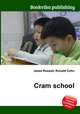 Cram school, Jesse Russell,Ronald Cohn 
