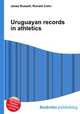 Uruguayan records in athletics, Jesse Russell,Ronald Cohn 