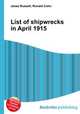List of shipwrecks in April 1915, Jesse Russell,Ronald Cohn 