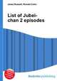 List of Jubei-chan 2 episodes, Jesse Russell,Ronald Cohn 