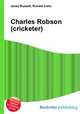 Charles Robson (cricketer), Jesse Russell,Ronald Cohn 