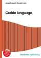 Caddo language, Jesse Russell,Ronald Cohn 