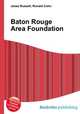 Baton Rouge Area Foundation, Jesse Russell,Ronald Cohn 