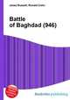 Battle of Baghdad (946), Jesse Russell,Ronald Cohn 