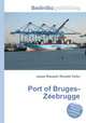 Port of Bruges-Zeebrugge, Jesse Russell,Ronald Cohn 