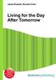 Living for the Day After Tomorrow, Jesse Russell,Ronald Cohn 