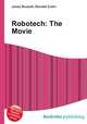 Robotech: The Movie, Jesse Russell,Ronald Cohn 