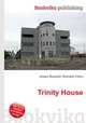 Trinity House, Jesse Russell,Ronald Cohn 