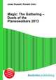 Magic: The Gathering – Duels of the Planeswalkers 2013, Jesse Russell,Ronald Cohn 