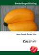 Zucchini, Jesse Russell,Ronald Cohn 