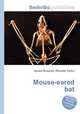 Mouse-eared bat, Jesse Russell,Ronald Cohn 