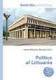 Politics of Lithuania, Jesse Russell,Ronald Cohn 