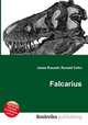 Falcarius, Jesse Russell,Ronald Cohn 