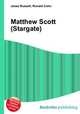 Matthew Scott (Stargate), Jesse Russell,Ronald Cohn 