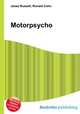 Motorpsycho, Jesse Russell,Ronald Cohn 