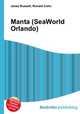 Manta (SeaWorld Orlando), Jesse Russell,Ronald Cohn 