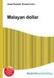 Malayan dollar, Jesse Russell,Ronald Cohn 